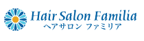 Hair Salon Familia ヘアサロン ファミリア